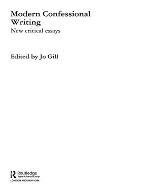 Gill |  Modern Confessional Writing | Buch |  Sack Fachmedien
