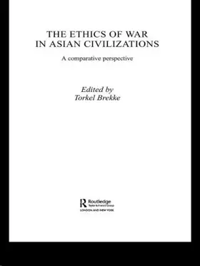Brekke | The Ethics of War in Asian Civilizations | Buch | 978-0-415-54437-5 | sack.de