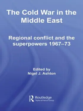 Ashton |  The Cold War in the Middle East | Buch |  Sack Fachmedien