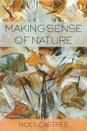 Castree |  Making Sense of Nature | Buch |  Sack Fachmedien