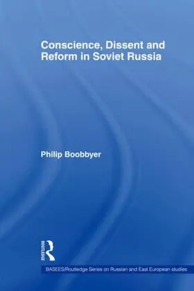 Boobbyer | Conscience, Dissent and Reform in Soviet Russia | Buch | 978-0-415-54587-7 | sack.de