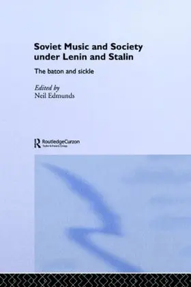 Edmunds |  Soviet Music and Society under Lenin and Stalin | Buch |  Sack Fachmedien