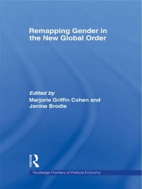 Griffin-Cohen / Brodie |  Remapping Gender in the New Global Order | Buch |  Sack Fachmedien