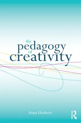 Herbert |  The Pedagogy of Creativity | Buch |  Sack Fachmedien