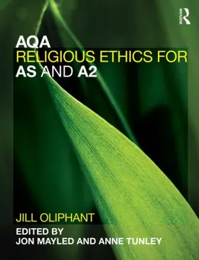 Oliphant | AQA Religious Ethics for AS and A2 | Buch | 978-0-415-54933-2 | www2.sack.de
