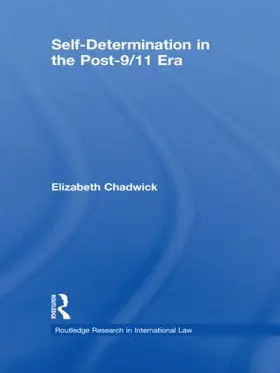 Chadwick |  Self-Determination in the Post-9/11 Era | Buch |  Sack Fachmedien