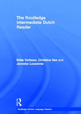 Verbaan / Sas / Louwerse |  The Routledge Intermediate Dutch Reader | Buch |  Sack Fachmedien