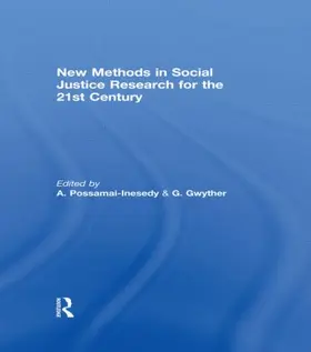 Possamai-Inesedy / Gwyther |  New Methods in Social Justice Research for the Twenty-First Century | Buch |  Sack Fachmedien