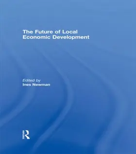 Newman |  The Future of Local Economic Development | Buch |  Sack Fachmedien