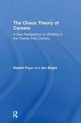 Pryor / Bright | The Chaos Theory of Careers | Buch | 978-0-415-55188-5 | sack.de