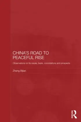 Bijian |  China's Road to Peaceful Rise | Buch |  Sack Fachmedien