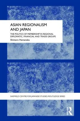 Hamanaka |  Asian Regionalism and Japan | Buch |  Sack Fachmedien