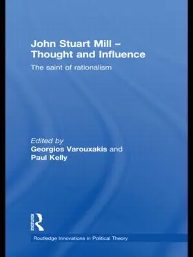 Varouxakis / Kelly |  John Stuart Mill - Thought and Influence | Buch |  Sack Fachmedien