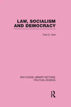 Paul |  Law, Socialism and Democracy (Routledge Library Editions: Political Science Volume 9) | Buch |  Sack Fachmedien