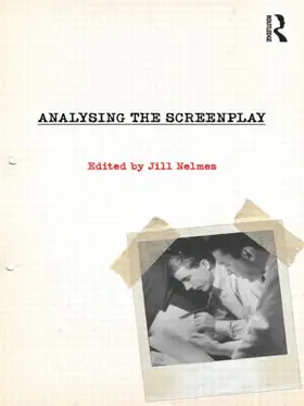 Nelmes |  Analysing the Screenplay | Buch |  Sack Fachmedien