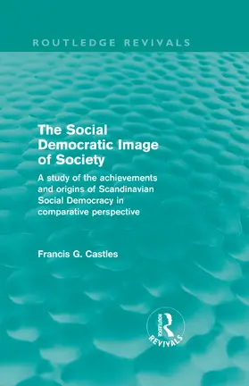 Castles | The Social Democratic Image of Society | Buch | 978-0-415-55762-7 | sack.de