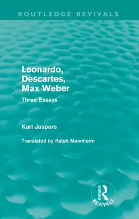 Karl |  Leonardo, Descartes, Max Weber (Routledge Revivals) | Buch |  Sack Fachmedien