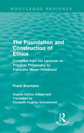 Brentano | The Foundation and Construction of Ethics | Buch | 978-0-415-55792-4 | sack.de