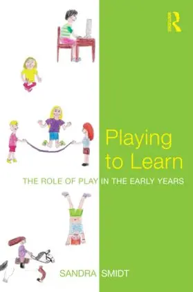 Smidt |  Playing to Learn | Buch |  Sack Fachmedien