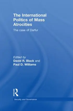 Black / Williams | The International Politics of Mass Atrocities | Buch | 978-0-415-55902-7 | sack.de