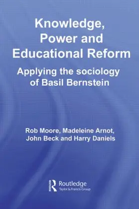 Moore / Arnot / Beck |  Knowledge, Power and Educational Reform | Buch |  Sack Fachmedien