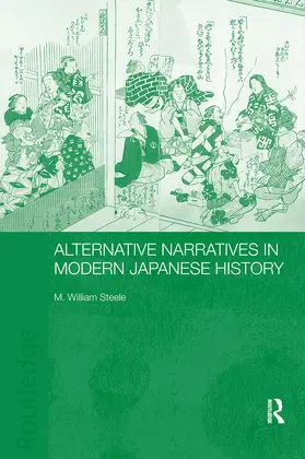 Steele | Alternative Narratives in Modern Japanese History | Buch | 978-0-415-56060-3 | www2.sack.de