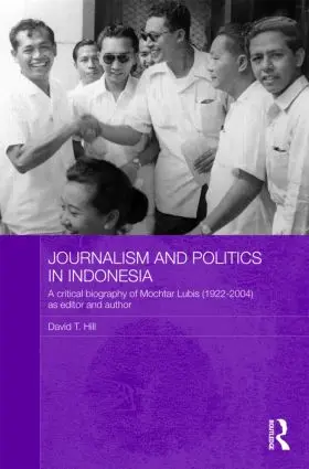 Hill |  Journalism and Politics in Indonesia | Buch |  Sack Fachmedien