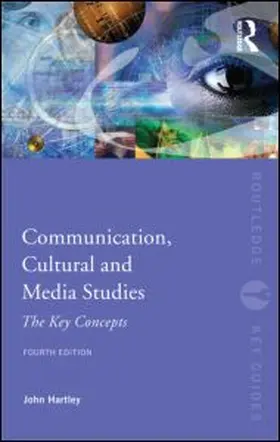 Hartley |  Communication, Cultural and Media Studies | Buch |  Sack Fachmedien