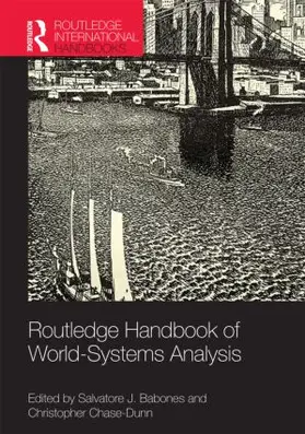Babones / Chase-Dunn |  Routledge Handbook of World-Systems Analysis | Buch |  Sack Fachmedien