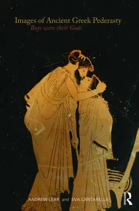 Lear / Cantarella |  Images of Ancient Greek Pederasty | Buch |  Sack Fachmedien