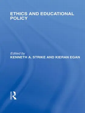 Strike / Egan |  Ethics and Educational Policy (International Library of the Philosophy of Education Volume 21) | Buch |  Sack Fachmedien