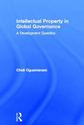 Oguamanam |  Intellectual Property in Global Governance | Buch |  Sack Fachmedien