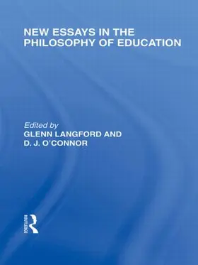 Langford / O'Connor |  New Essays in the Philosophy of Education (International Library of the Philosophy of Education Volume 13) | Buch |  Sack Fachmedien