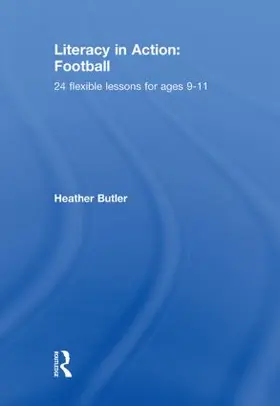 Butler |  Literacy in Action: Football | Buch |  Sack Fachmedien