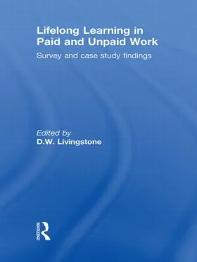 Livingstone |  Lifelong Learning in Paid and Unpaid Work | Buch |  Sack Fachmedien