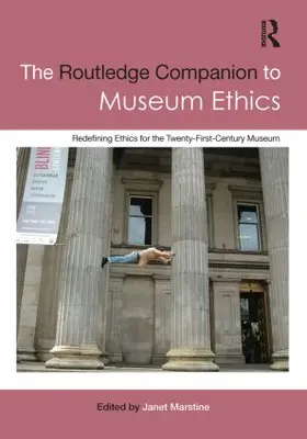 Marstine |  The Routledge Companion to Museum Ethics | Buch |  Sack Fachmedien