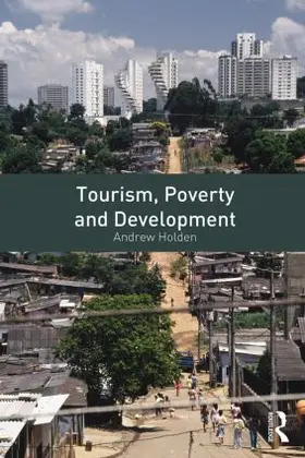 Holden | Tourism, Poverty and Development | Buch | 978-0-415-56627-8 | www2.sack.de