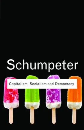 Schumpeter |  Capitalism, Socialism and Democracy | Buch |  Sack Fachmedien