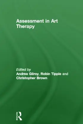 Gilroy / Tipple / Brown |  Assessment in Art Therapy | Buch |  Sack Fachmedien