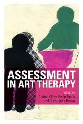 Gilroy / Tipple / Brown |  Assessment in Art Therapy | Buch |  Sack Fachmedien