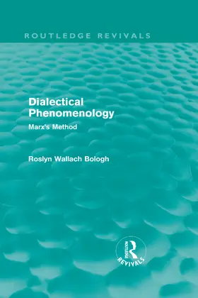 Bologh |  Dialectical Phenomenolgy | Buch |  Sack Fachmedien