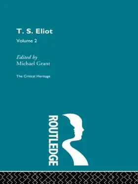 Grant | T.S. Eliot Volume 2 | Buch | 978-0-415-56897-5 | www2.sack.de
