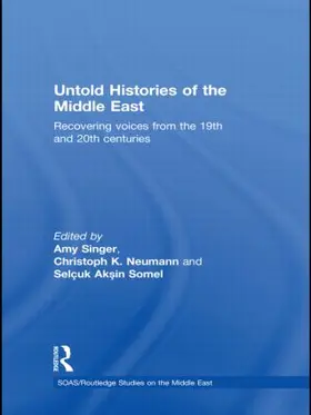 Singer / Neumann / Somel |  Untold Histories of the Middle East | Buch |  Sack Fachmedien