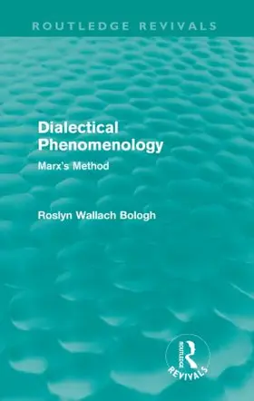 Bologh | Dialectical Phenomenolgy | Buch | 978-0-415-57045-9 | sack.de