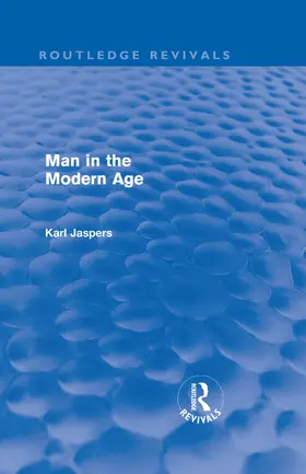 Jaspers |  Man in the Modern Age | Buch |  Sack Fachmedien