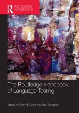 Fulcher / Davidson |  The Routledge Handbook of Language Testing | Buch |  Sack Fachmedien