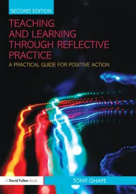 Ghaye | Teaching and Learning through Reflective Practice | Buch | 978-0-415-57095-4 | sack.de