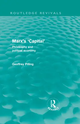 Pilling |  Marx's 'Capital' | Buch |  Sack Fachmedien