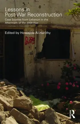 Al-Harithy | Lessons in Post-War Reconstruction | Buch | 978-0-415-57105-0 | sack.de