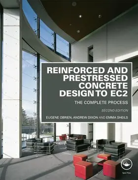 Obrien / Dixon / Sheils |  Reinforced and Prestressed Concrete Design to EC2 | Buch |  Sack Fachmedien